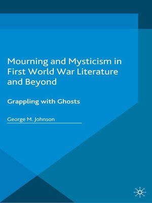 cover image of Mourning and Mysticism in First World War Literature and Beyond